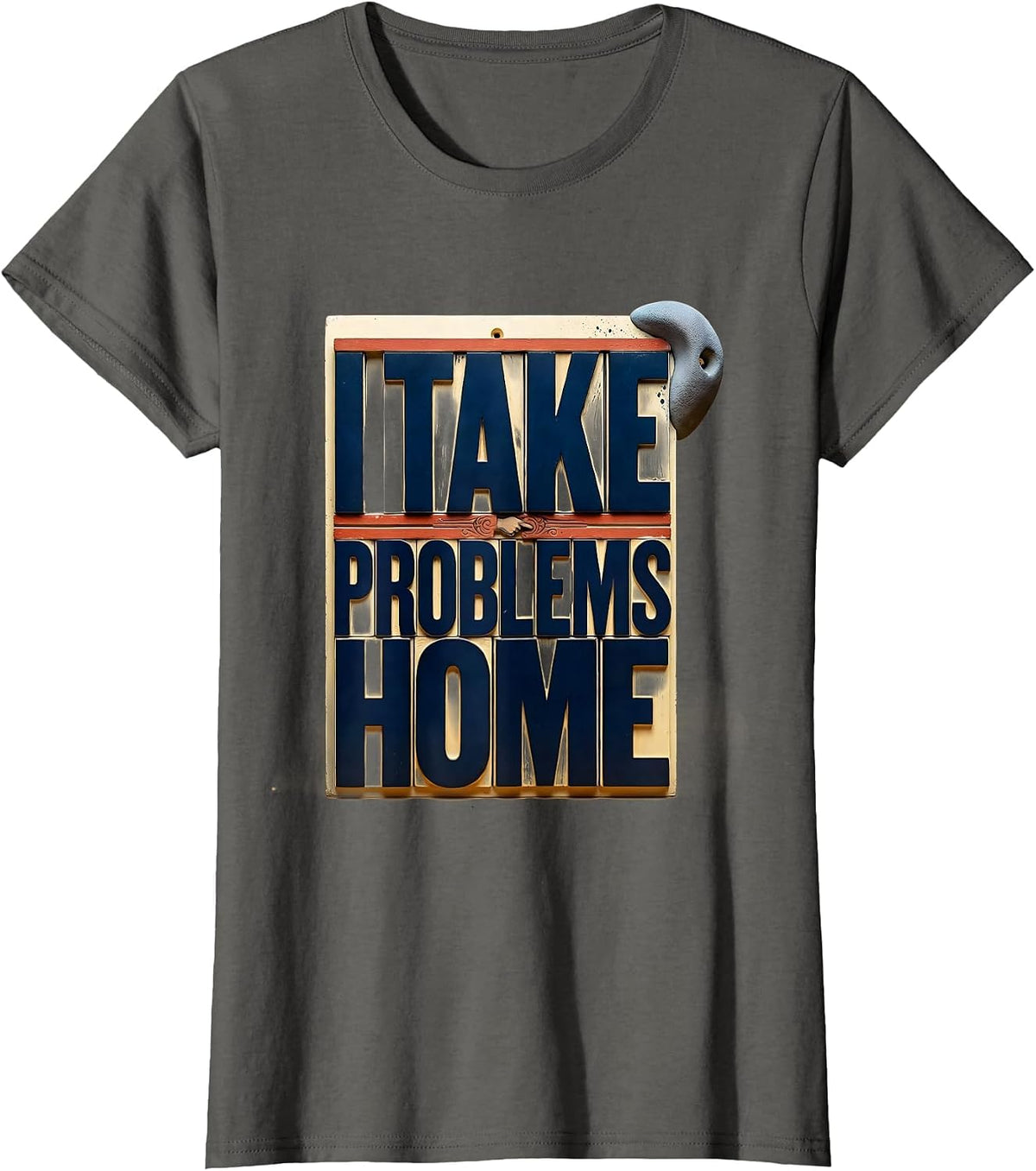 Women's I Take Problems Home Funny Rock Climbing Bouldering T-Shirt - Asphalt Grey