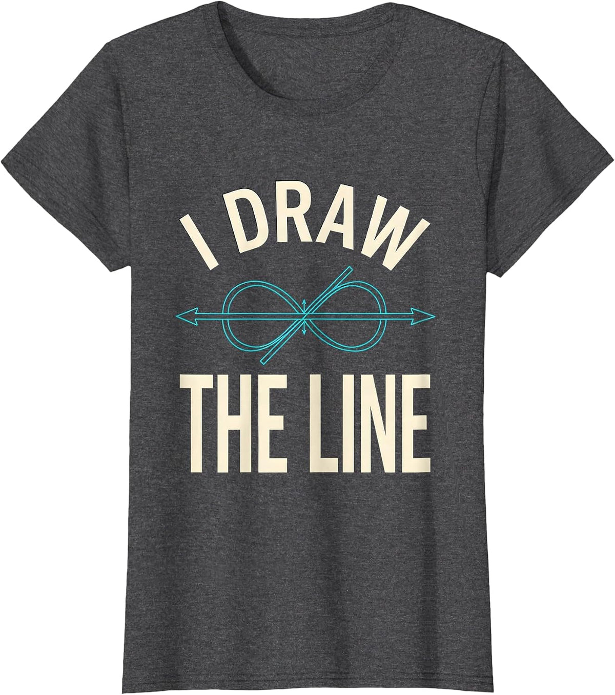 Women's I Draw The Line Funny Math Teacher Gift Math Nerd Humor T-Shirt - Dark Heather Grey