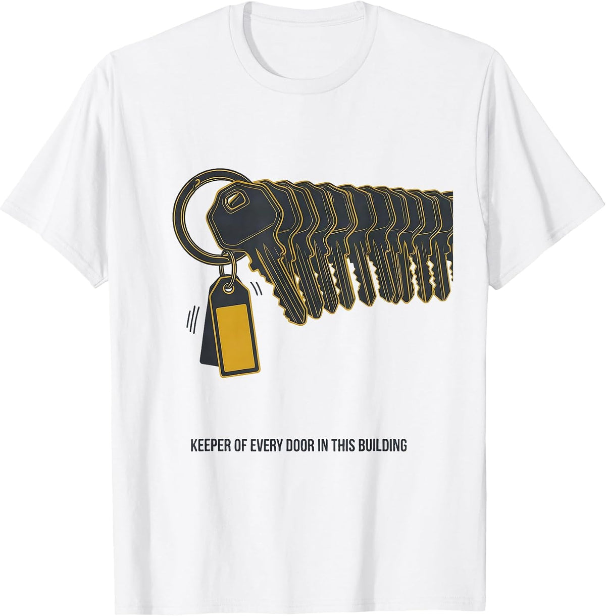 Men's Keeper Of Every Door In This Building Funny School Staff T-Shirt - White