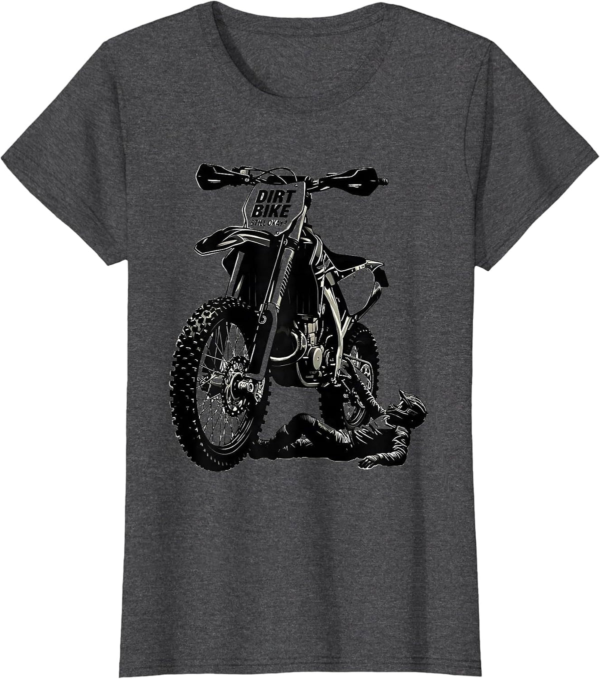 Women's Dirt Bike Still Okay? Funny Motocross Rider Crash Humor T-Shirt - Dark Heather Grey