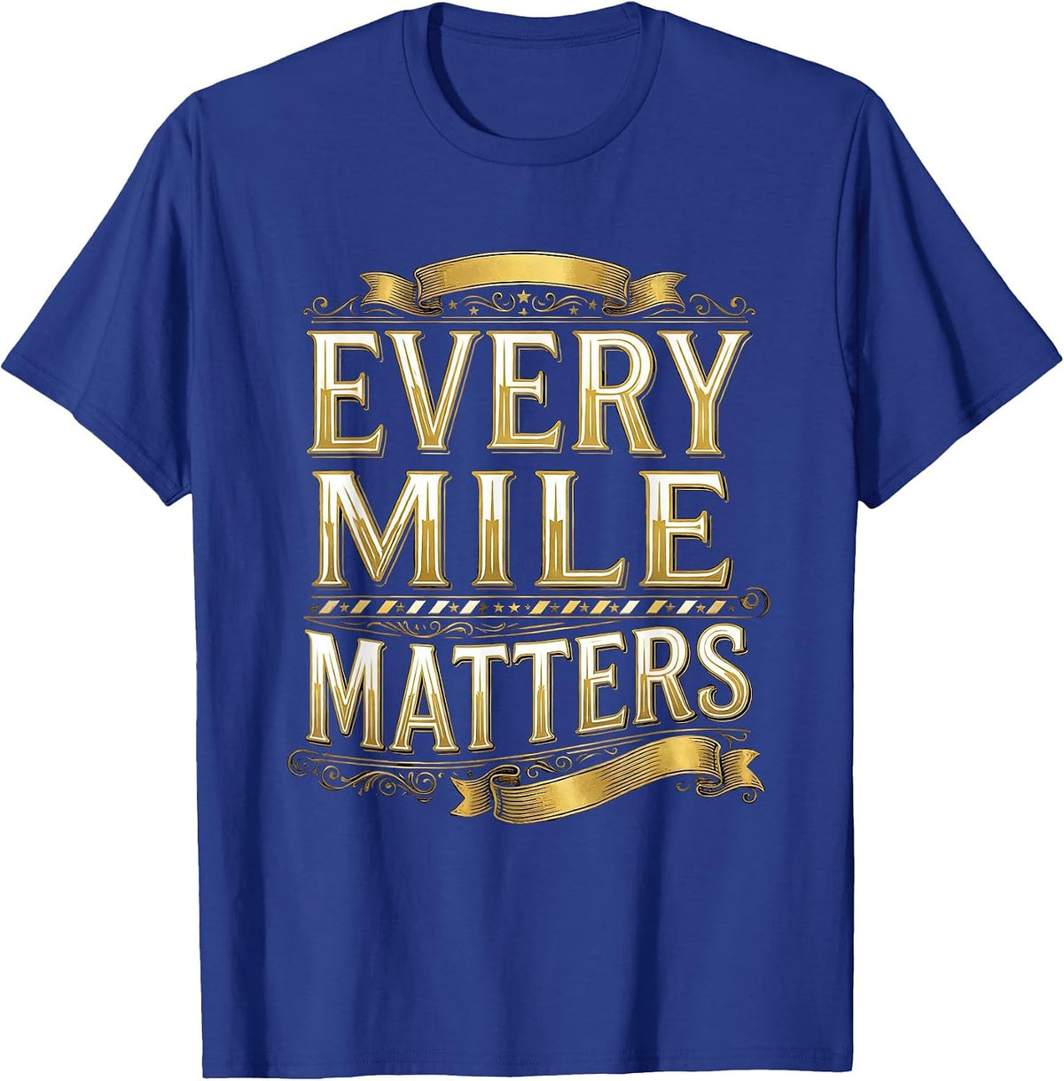 Men's Every Mile Matters Motorcycle Rider Design T-Shirt - Royal Blue