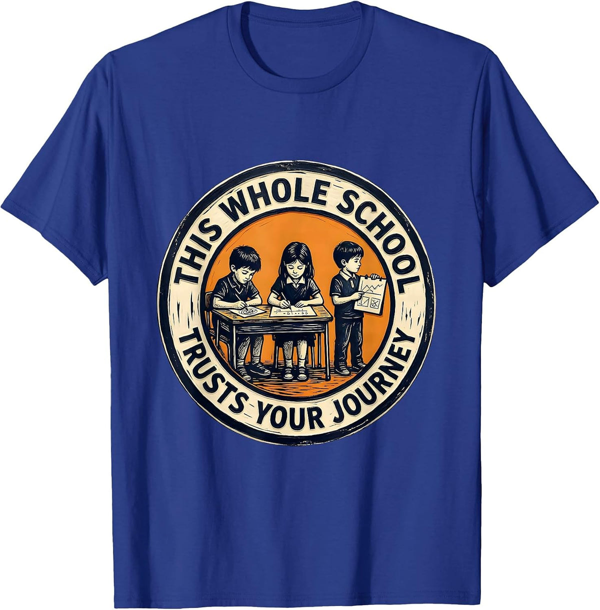 This Whole School Trusts Your Journey Growth Mindset Teacher T-Shirt - Royal Blue