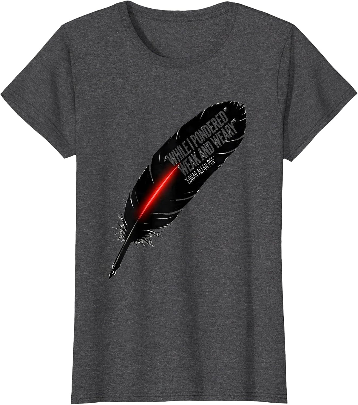 Women's While I Pondered Weak And Weary Edgar Allan Poe Literary Fan T-Shirt - Dark Heather Grey