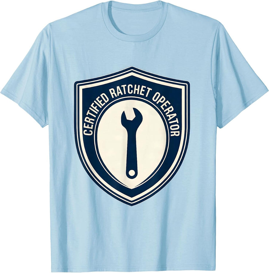 Men's Certified Ratchet Operator Funny Mechanic Handyman Auto T-Shirt - Baby Blue
