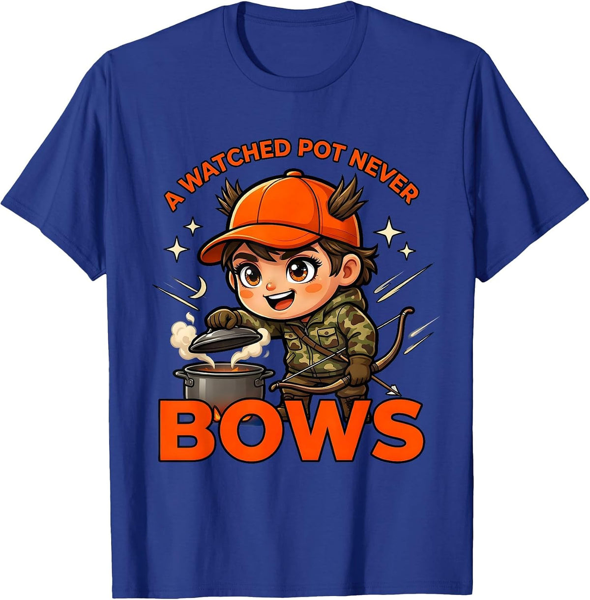 A WATCHED POT NEVER BOWS Funny Deer Hunter Camp Kitchen T-Shirt - Royal Blue