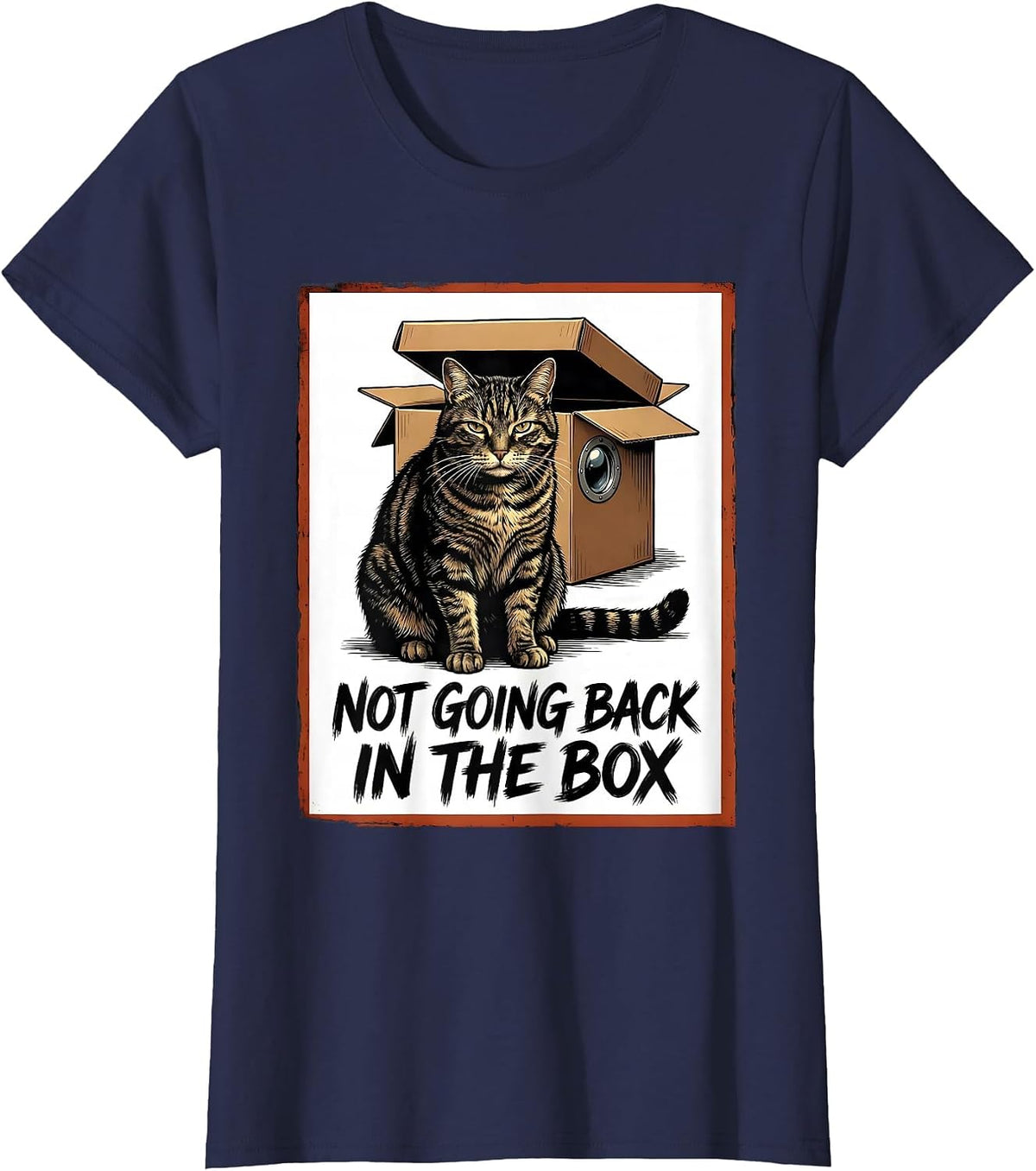 Women's Not Going Back In The Box Funny Quantum Physics Cat Lover T-Shirt - Navy Blue