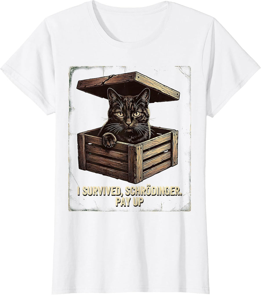 Women's I Survived, Schrödinger. Pay Up Vintage Science Teacher T-Shirt - White