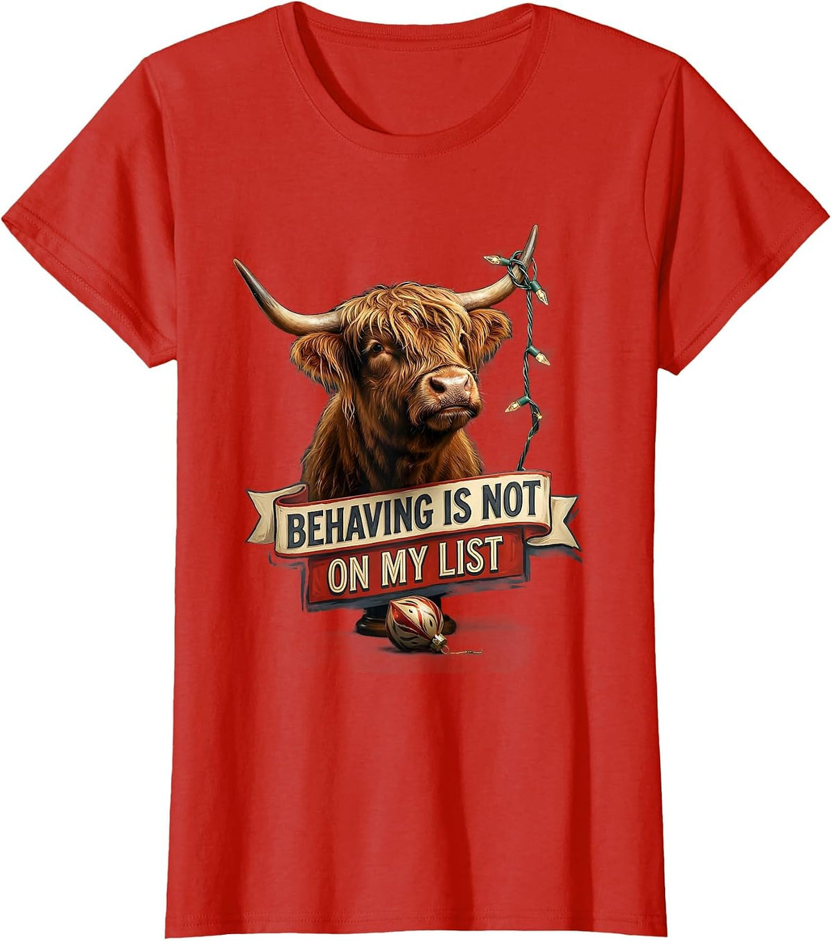 Behaving Is Not On My List Funny Highland Cow Christmas Farm T-Shirt - Red