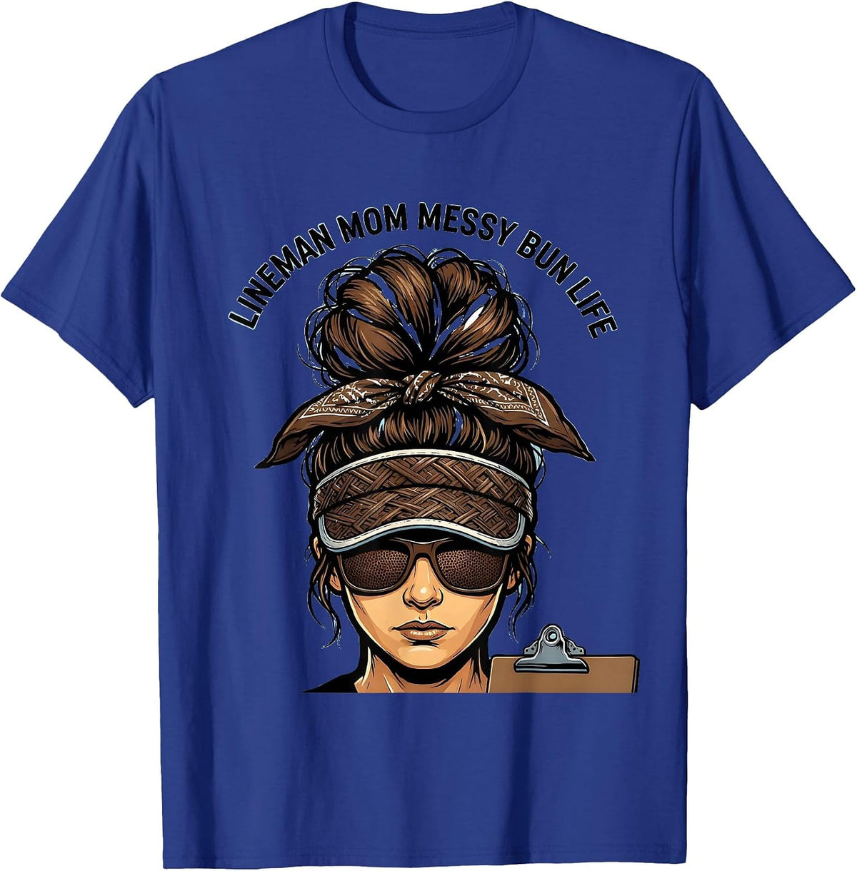 Men's Lineman Mom Messy Bun Life Funny Sports Mom Humor T-Shirt - Royal Blue