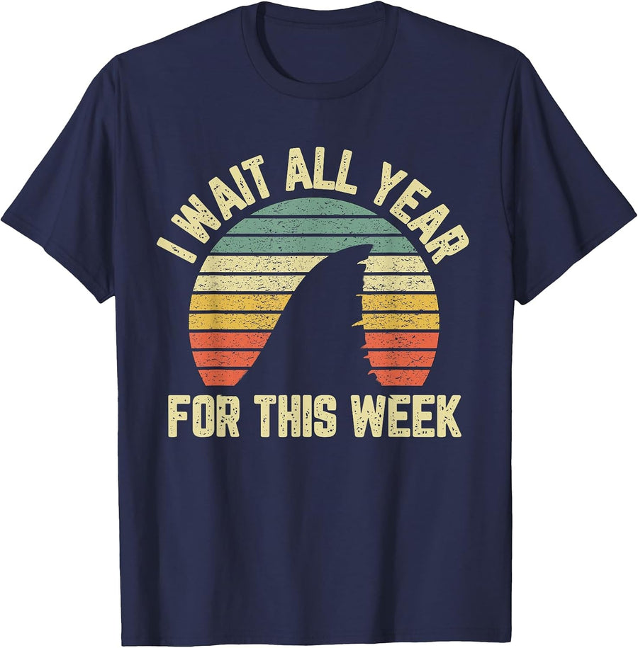 I Wait All Year for This Week Shirt Funny Shark Shirt Tee T-Shirt - Navy Blue