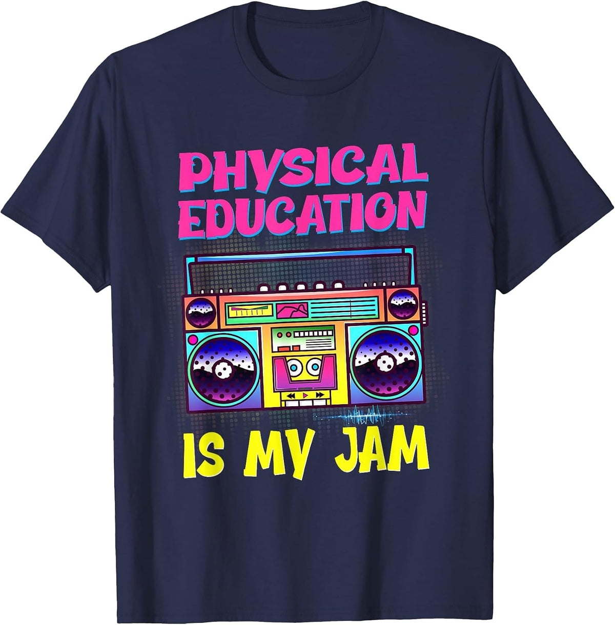Physical Education is My Jam PE Teacher Appreciation 80s T-Shirt - Navy Blue