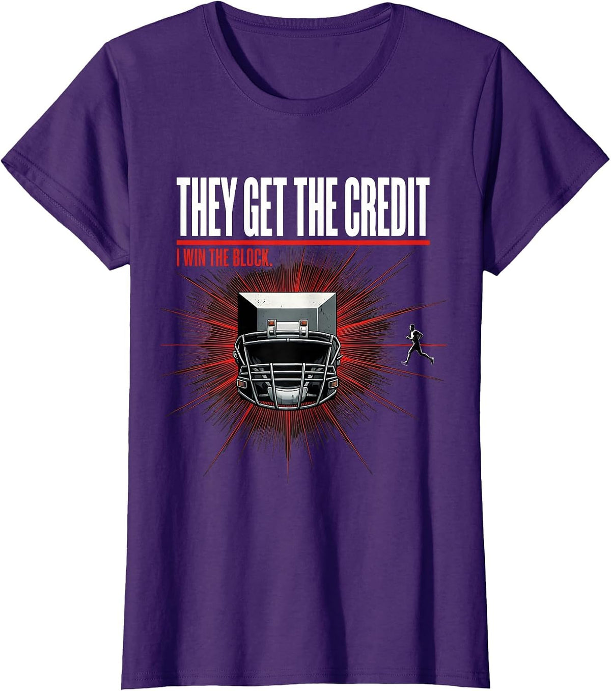 Women's They Get The Credit, I Win The Block Funny Football Lineman T-Shirt - Purple