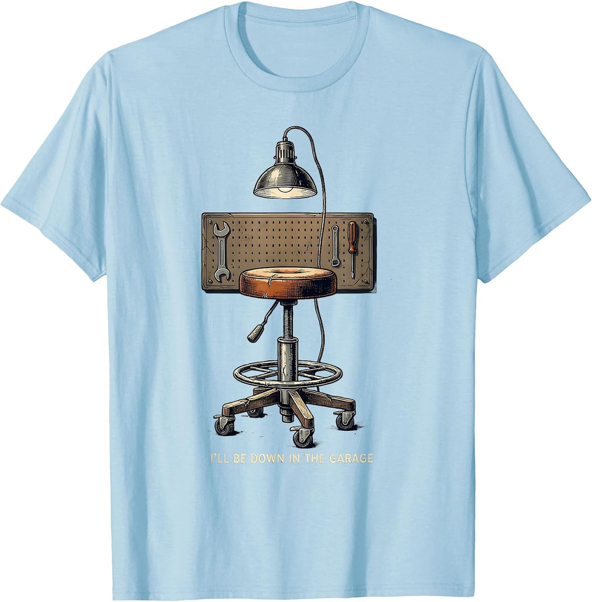 Men's I'll Be Down In The Garage Vintage Mechanic Dad Deadpan T-Shirt - Baby Blue