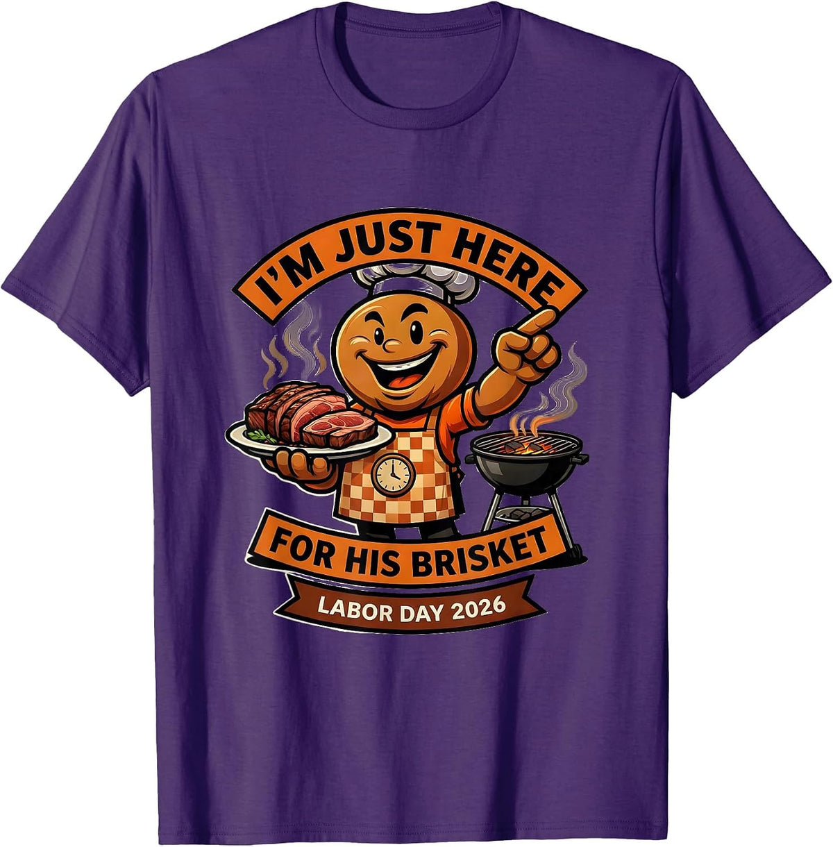 I'm Just Here For His Brisket Funny BBQ Dad Labor Day T-Shirt - Purple