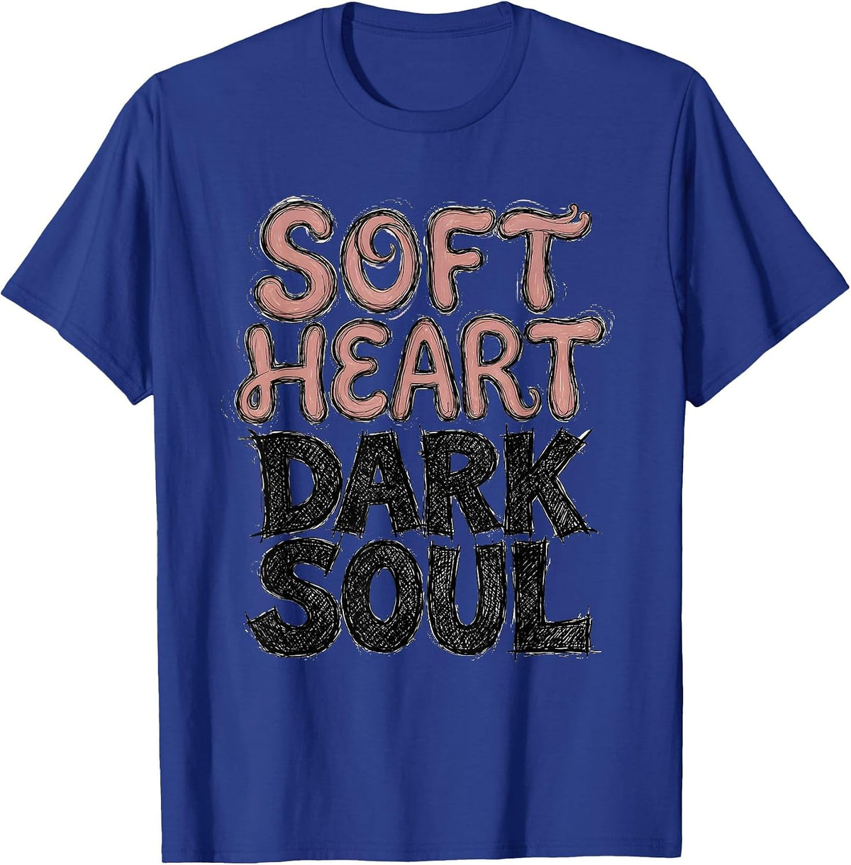 Soft Heart Dark Soul Goth Aesthetic Design T-Shirt - Royal Blue