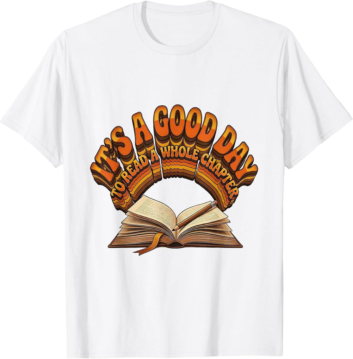 Men's It's A Good Day To Read A Whole Chapter Funny Grammar T-Shirt - White