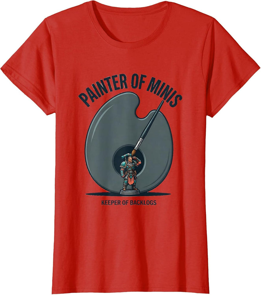 Women's Painter Of Minis, Keeper Of Backlogs Funny Miniature Painter T-Shirt - Red