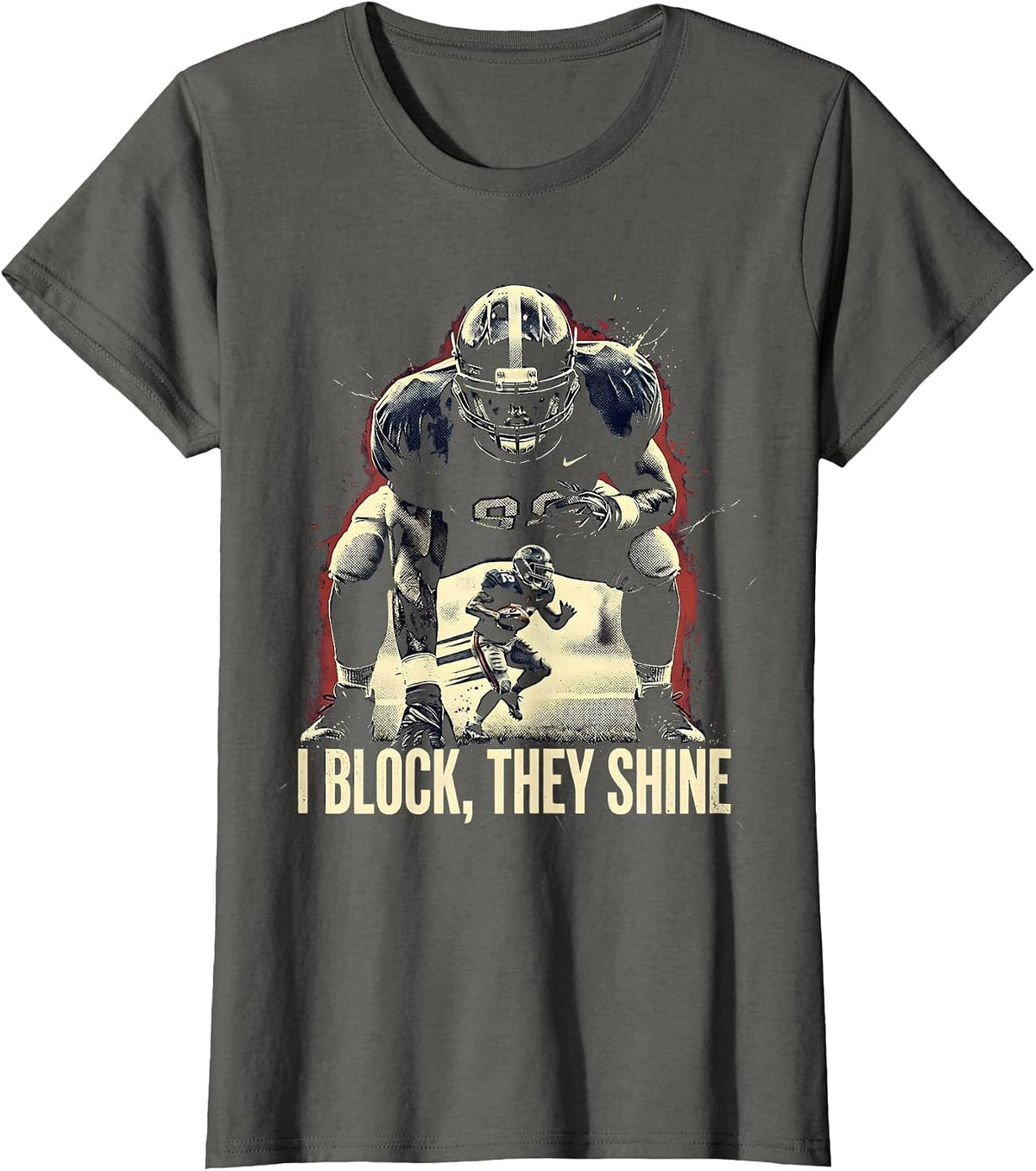 Women's I Block, They Shine Distressed Football Lineman Humor Gift T-Shirt - Asphalt Grey