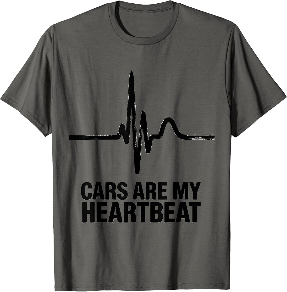 Cars Are My Heartbeat Funny Car Guy Auto Mechanic Racing T-Shirt - Asphalt Grey