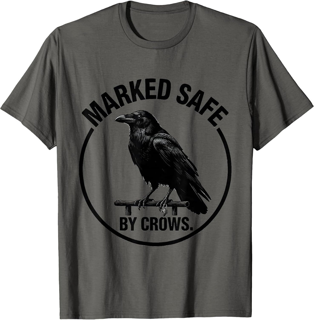 Men's Marked Safe By Crows Dark Humor Gothic Bird Lover Silhouette T-Shirt - Asphalt Grey