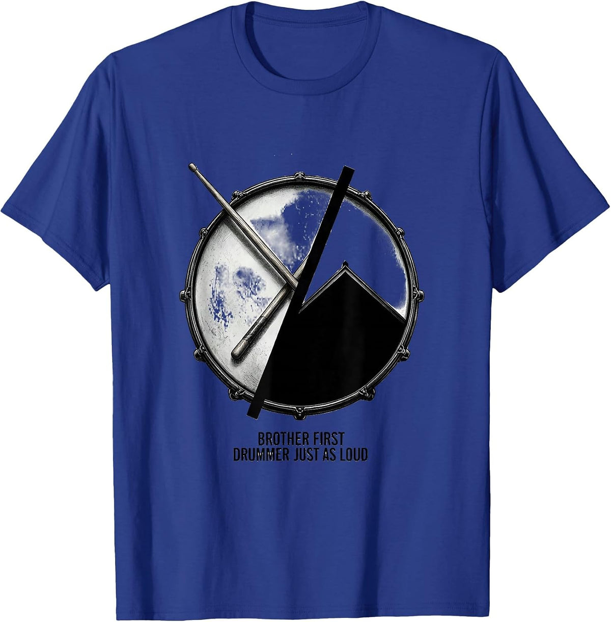 Men's Brother First, Drummer Just As Loud Funny Drummer Gift T-Shirt - Royal Blue