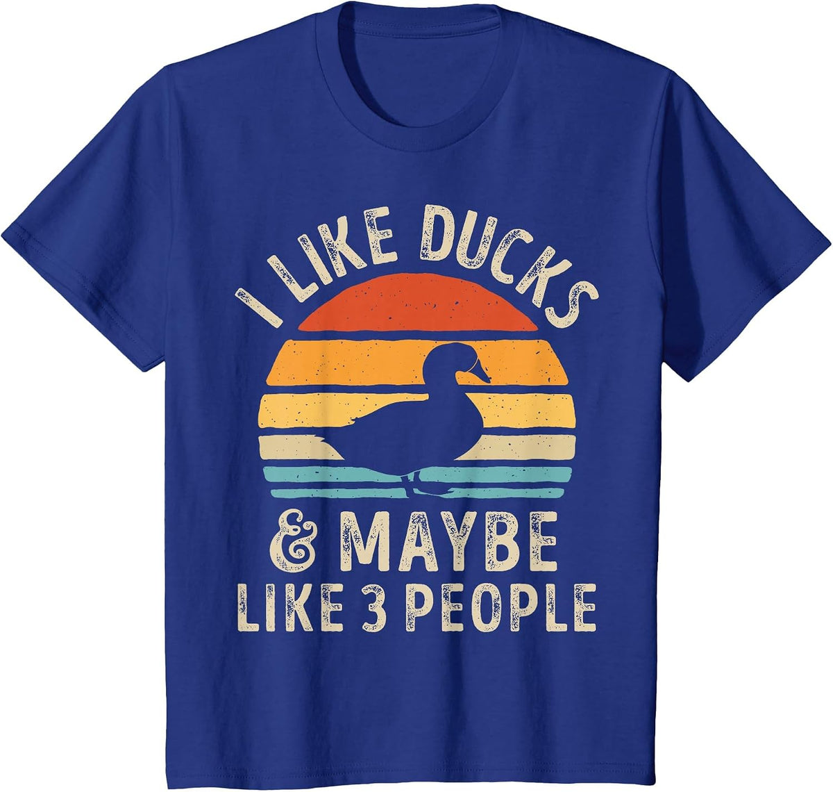 I Like Ducks and Maybe Like 3 People Duck Farm Farmer Retro T-Shirt - Royal Blue