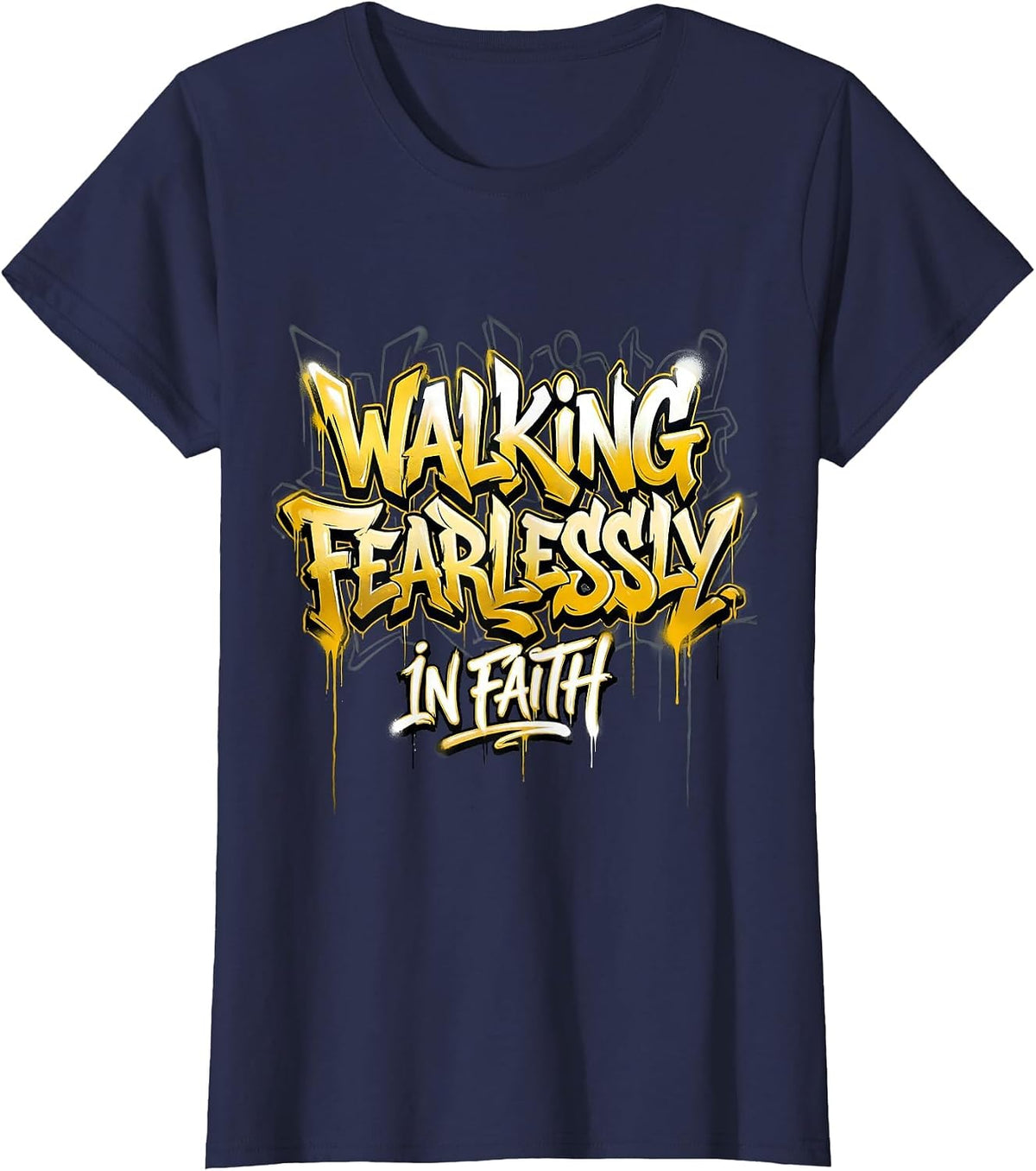 Women's Walking Fearlessly In Faith Over Fear Design T-Shirt - Navy Blue