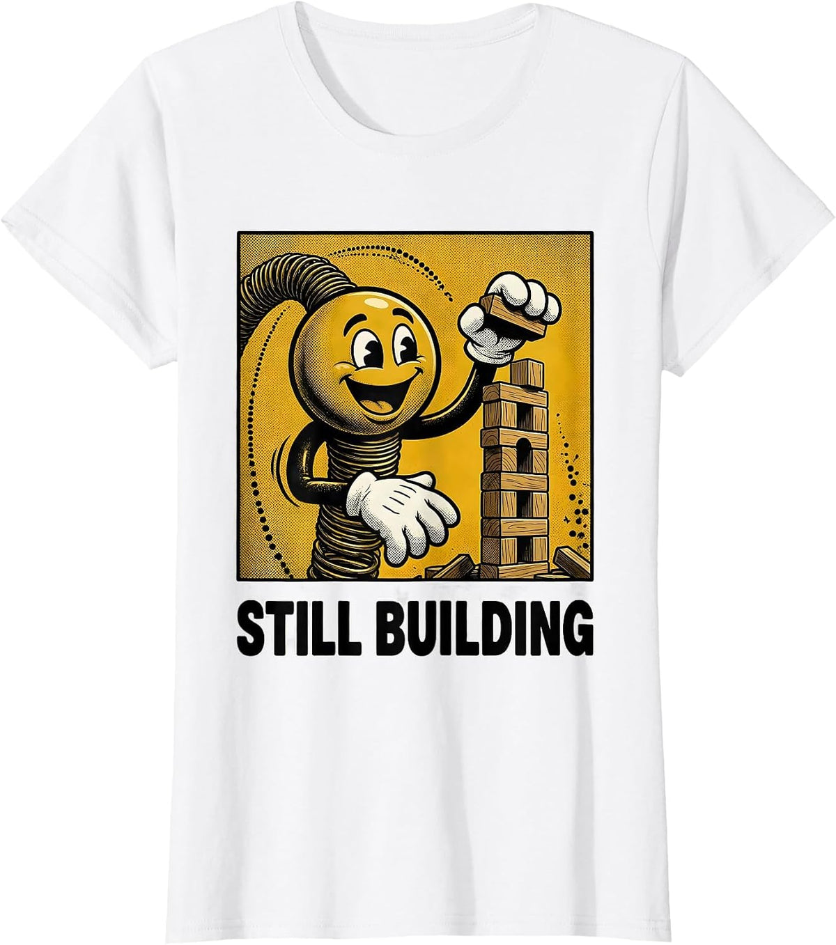 Still Building Retro Cartoon Growth Mindset Teacher T-Shirt - White