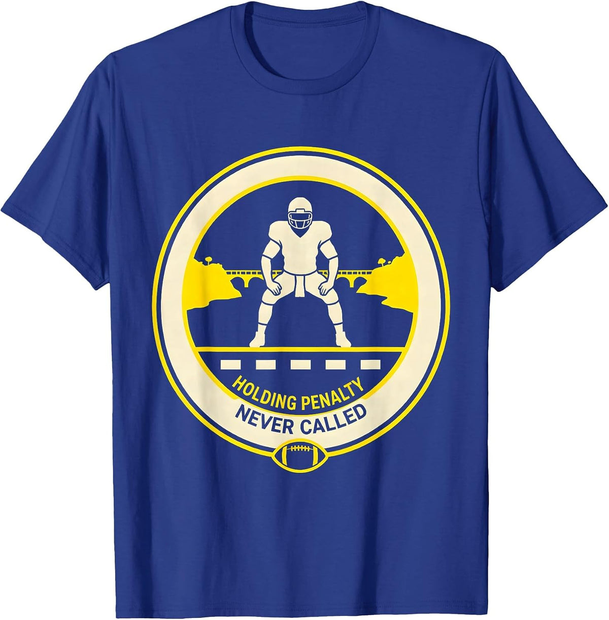 Men's Holding Penalty: Never Called Funny Football Lineman Humor T-Shirt - Royal Blue