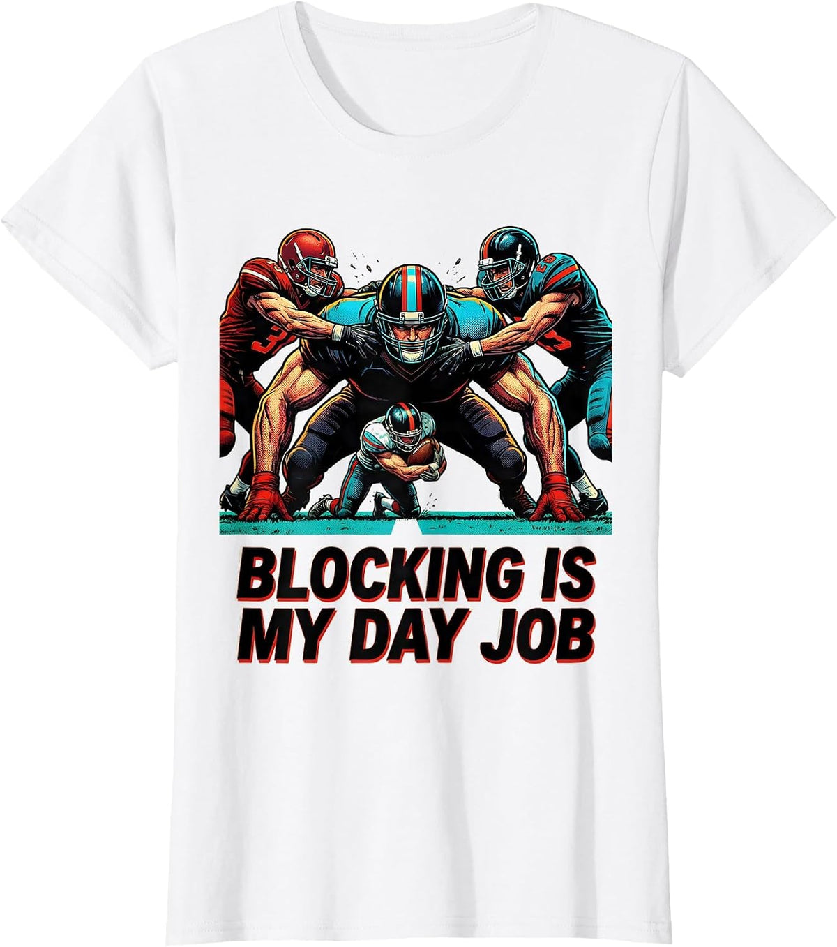 Women's Blocking Is My Day Job Funny Football Lineman Pop Art T-Shirt - White