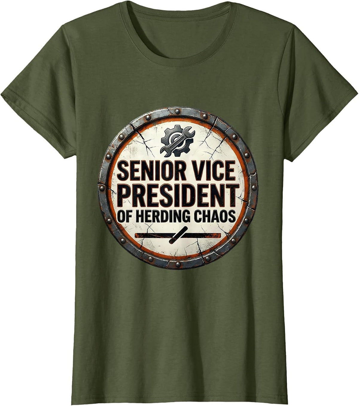 Women's Senior Vice President Of Herding Chaos Funny Boss Sarcastic T-Shirt - Olive Green