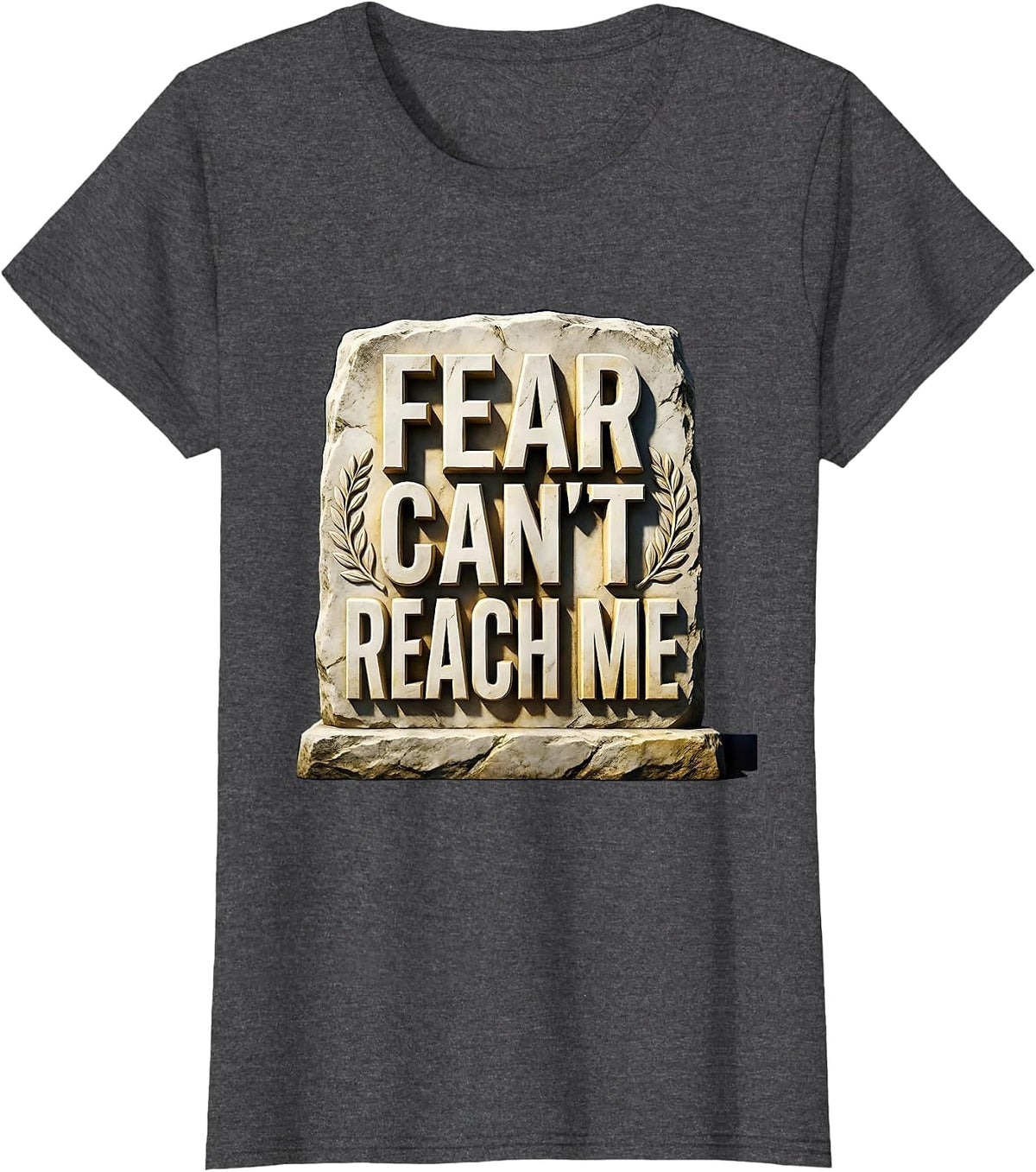 Women's Fear Can't Reach Me Faith Over Fear Design T-Shirt - Dark Heather Grey