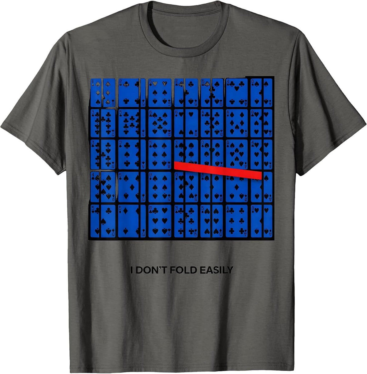 Men's I Don't Fold Easily Funny Poker Player Casino Gambler Humor T-Shirt - Asphalt Grey