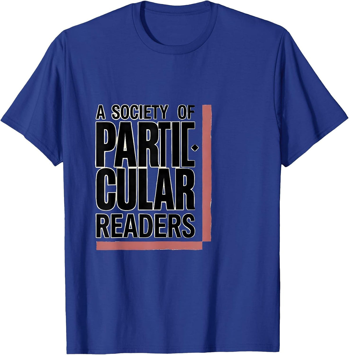 Men's A Society Of Particular Readers Literary Jane Austen Book T-Shirt - Royal Blue
