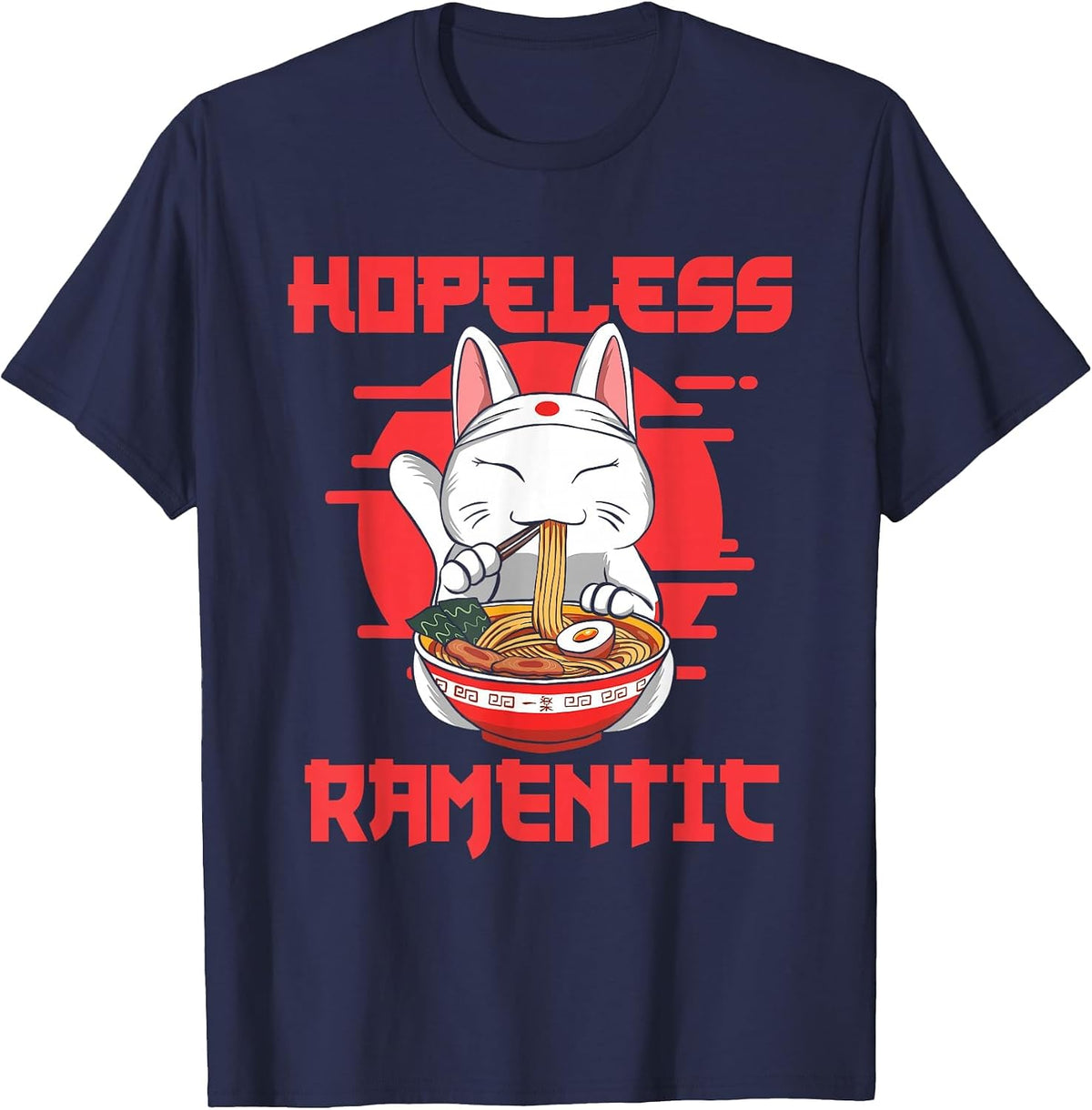 Hopeless Ramentic - Kawaii Japanese Noodles Ramen Lover T-Shirt - Navy Blue