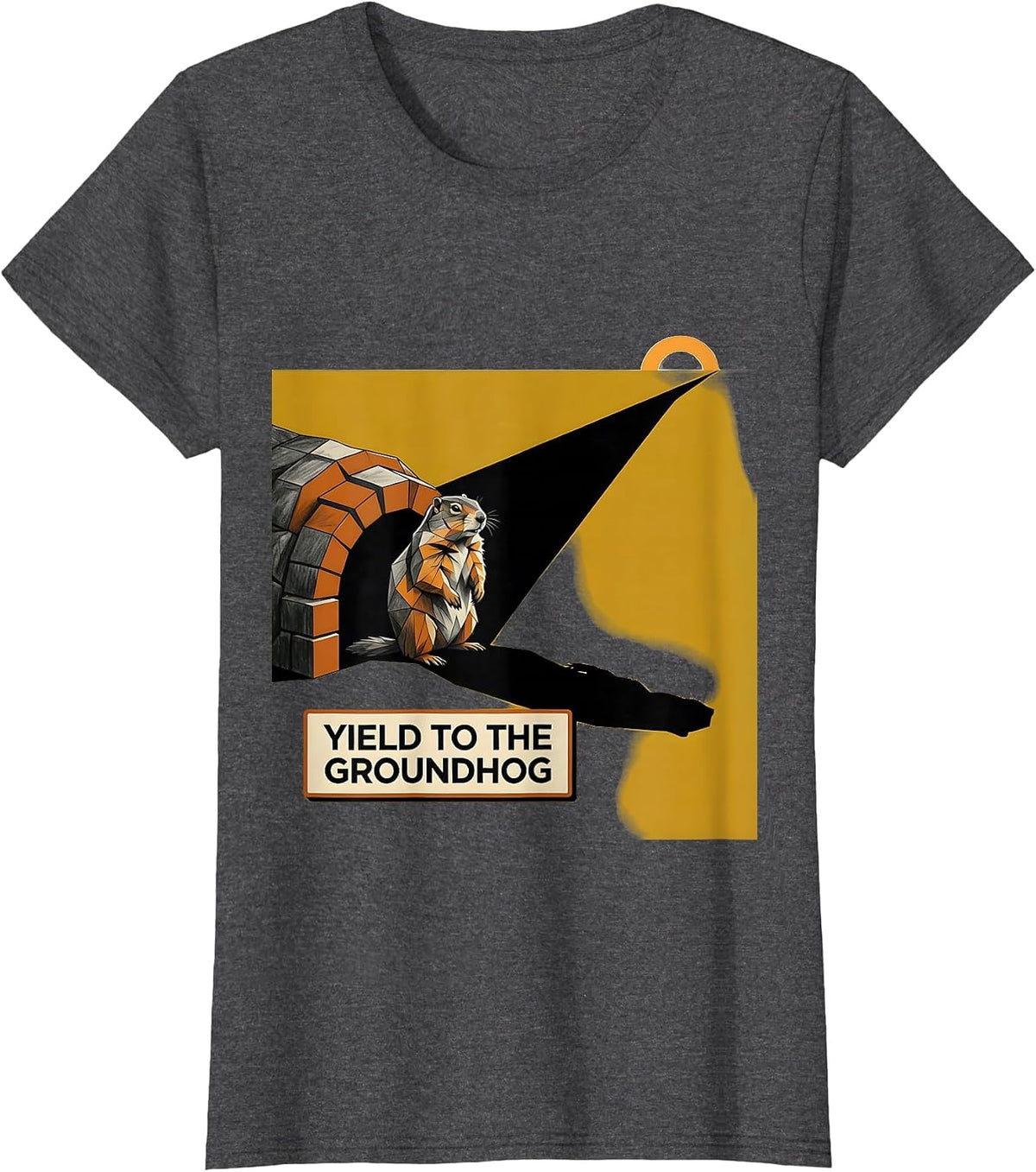 Women's Yield To The Groundhog Funny Groundhog Day Novelty Gift T-Shirt - Dark Heather Grey