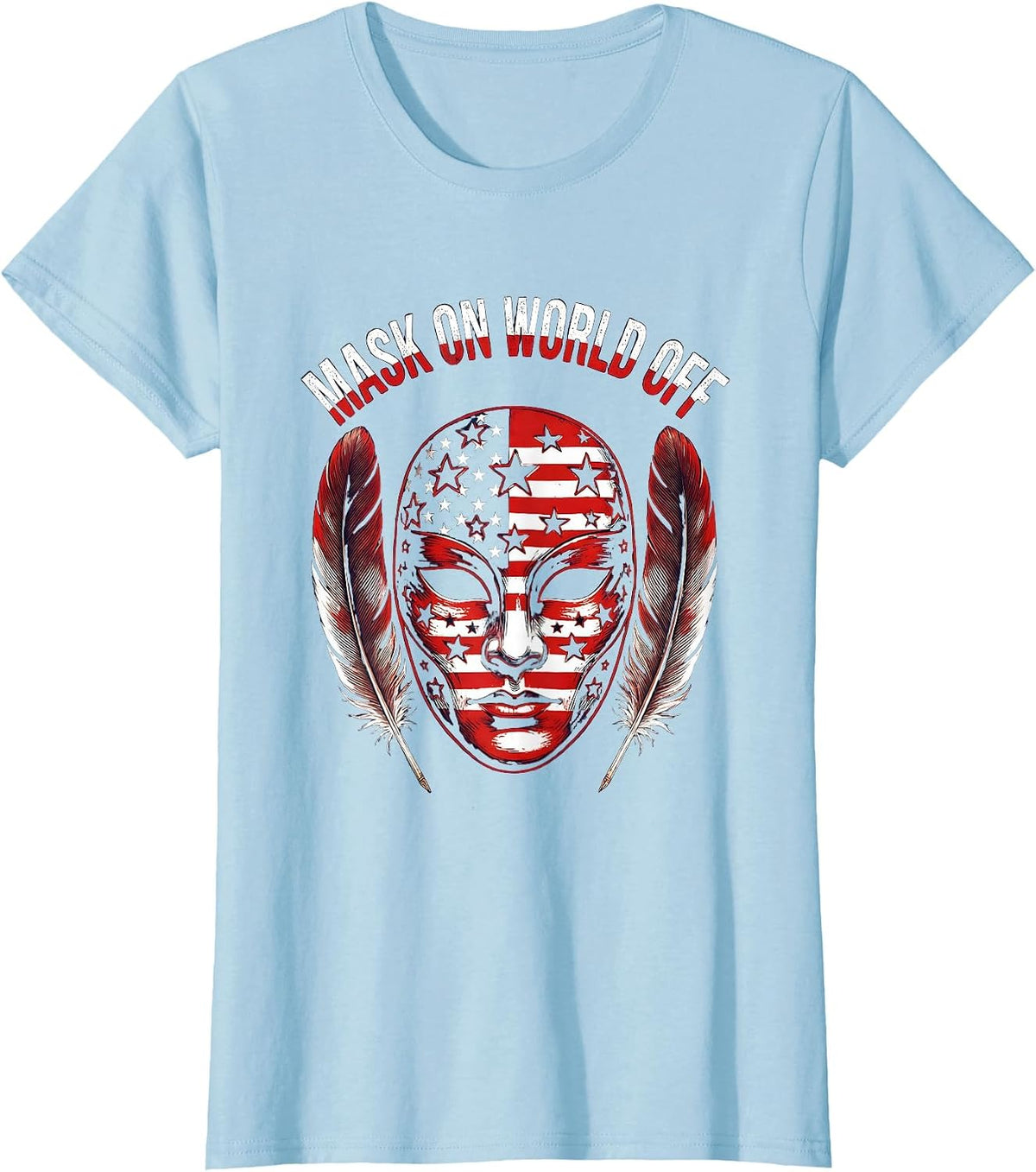 Mask On World Off Mardi Gras Celebration Design T-Shirt - Baby Blue