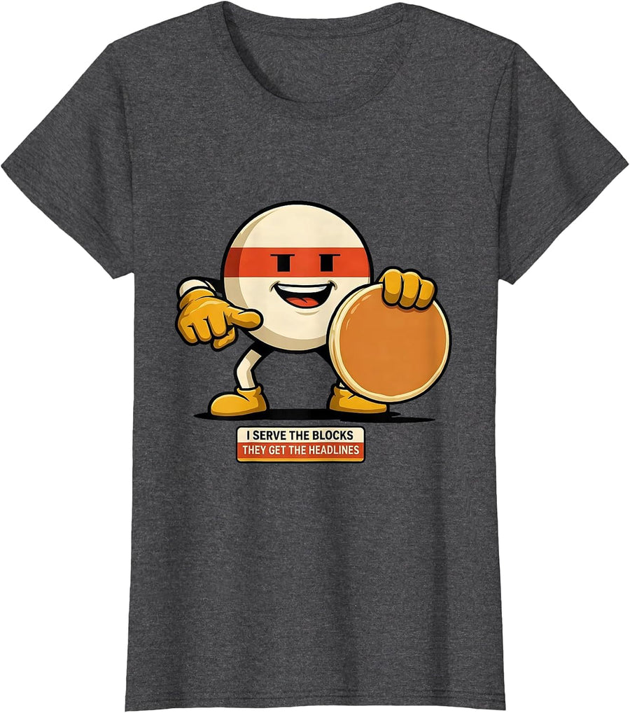 Women's I Serve The Blocks, They Get The Headlines Funny Lineman T-Shirt - Dark Heather Grey