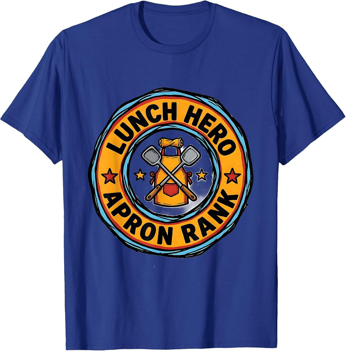 Men's Lunch Hero Apron Rank Funny Lunch Lady Cafeteria Crew Back T-Shirt - Royal Blue