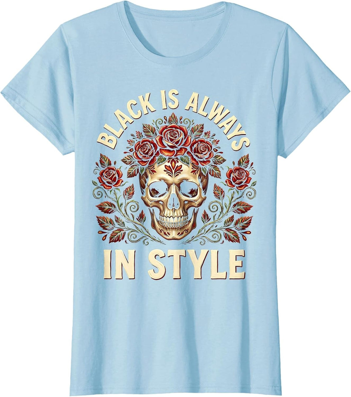 Black Is Always In Style Gothic Dark Aesthetic Design T-Shirt - Baby Blue