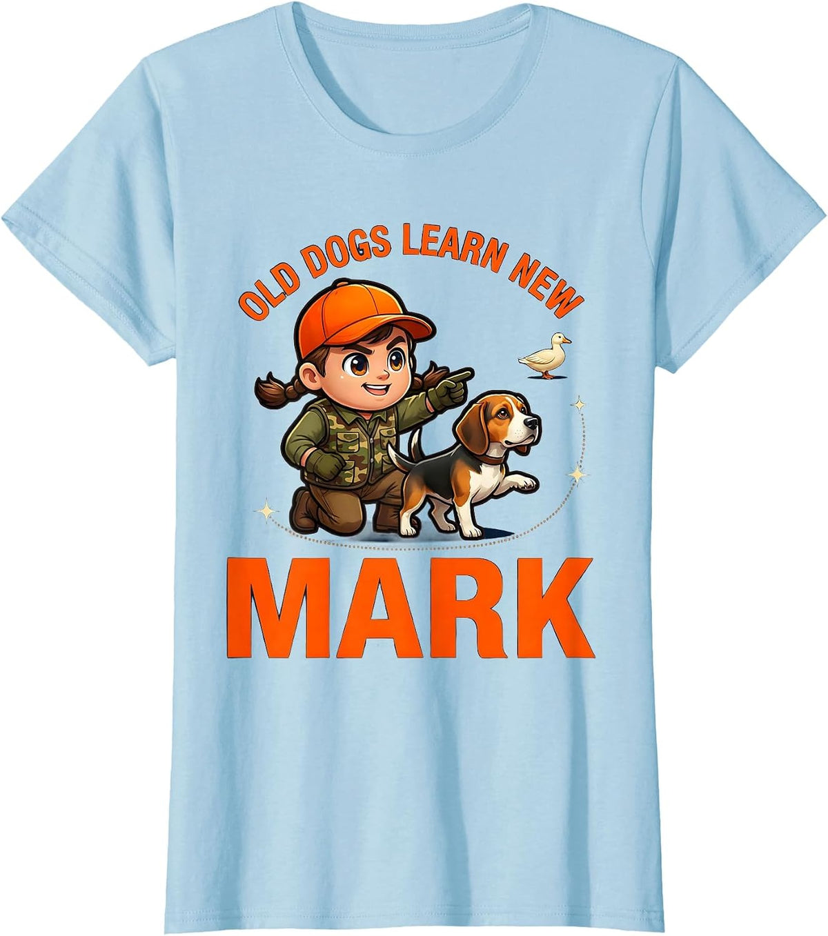 Women's OLD DOGS LEARN NEW MARK Funny Gun Dog Hunter Upland Hunting T-Shirt - Baby Blue