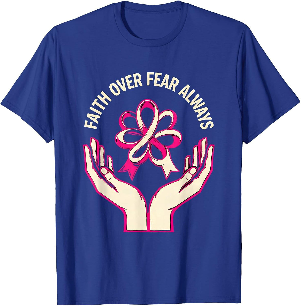 Men's Faith Over Fear Always Cancer Awareness Design T-Shirt - Royal Blue