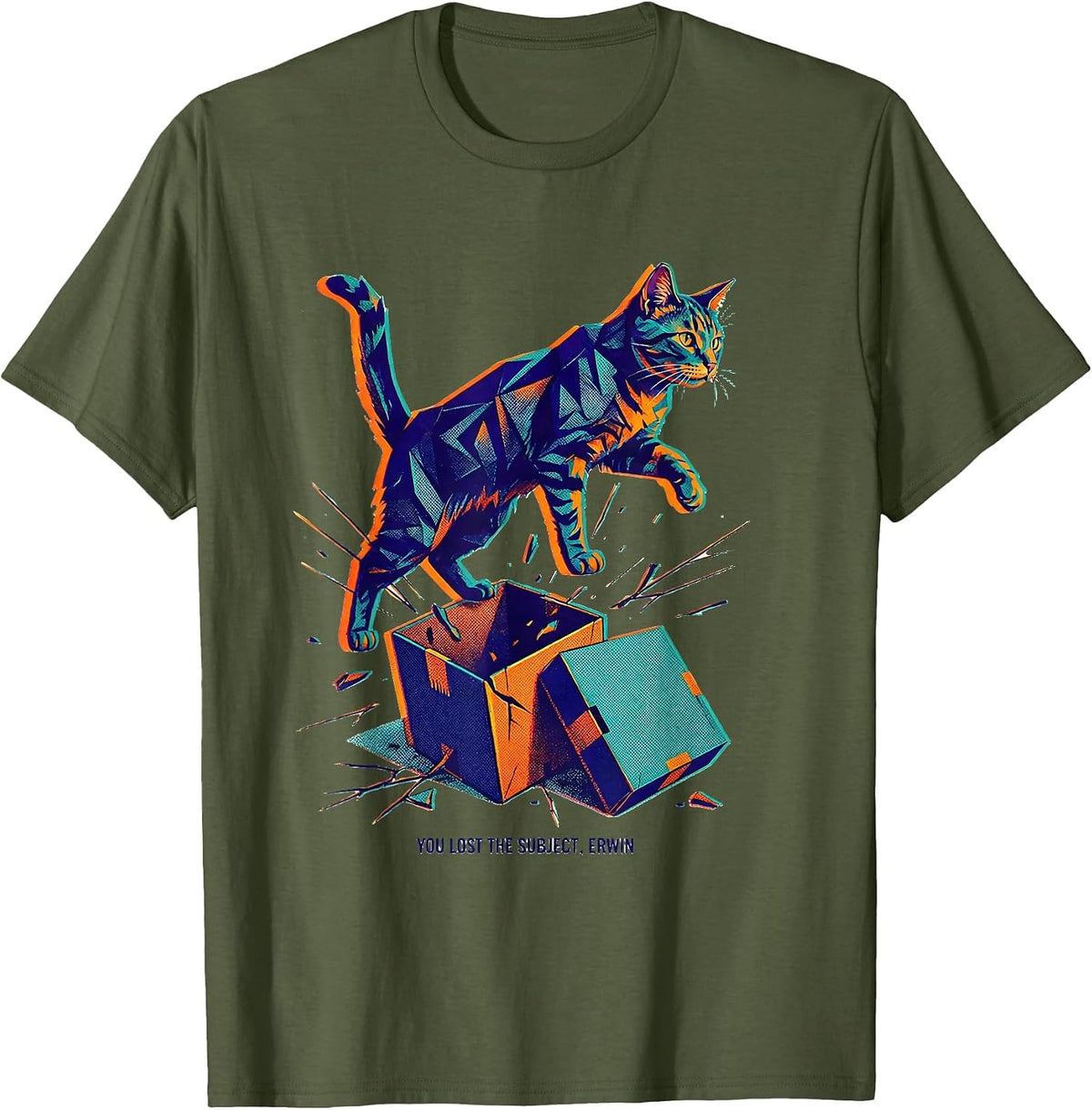 You Lost the Subject Erwin Funny Science Teacher Quantum T-Shirt - Olive Green