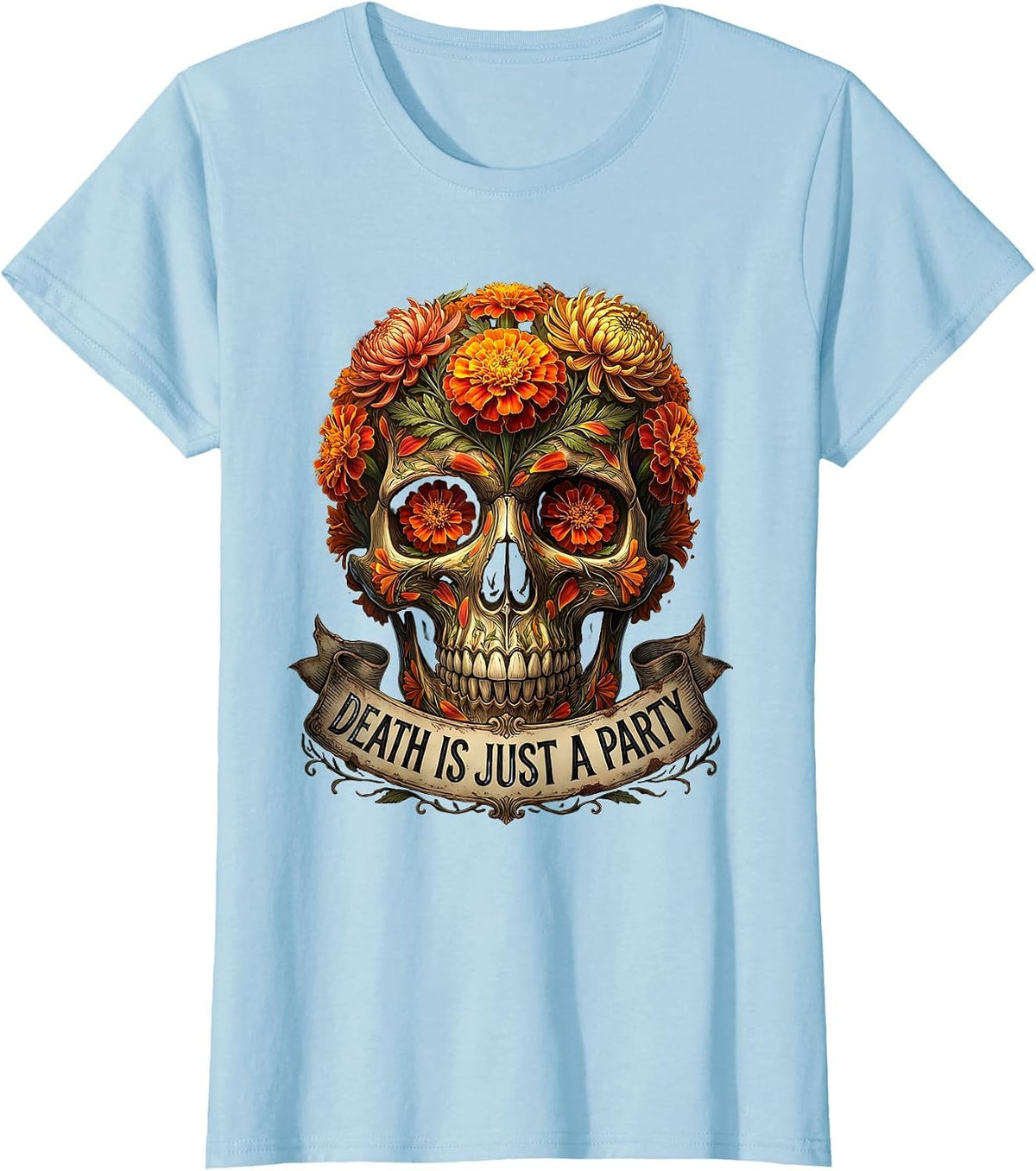 Death Is Just a Party Dia de los Muertos Design T-Shirt - Baby Blue