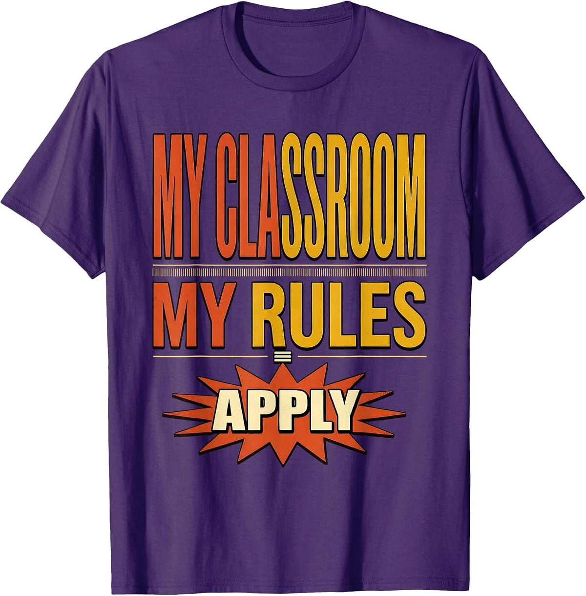 My Classroom My Rules Math Teacher Design T-Shirt - Purple