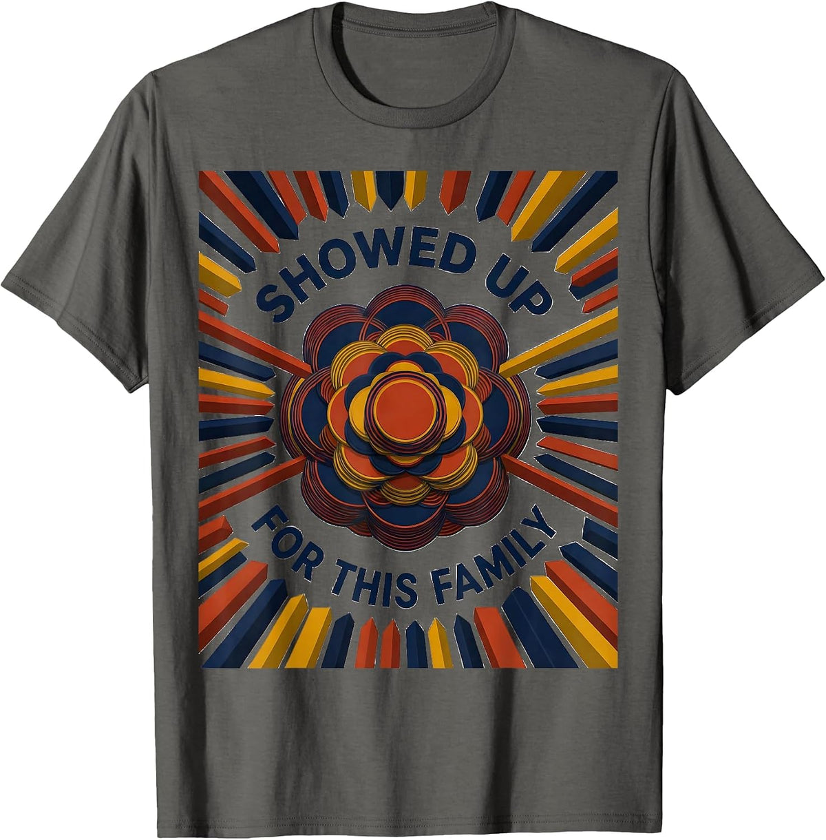 Men's Showed Up For This Family Geometric Family Reunion Matching T-Shirt - Asphalt Grey