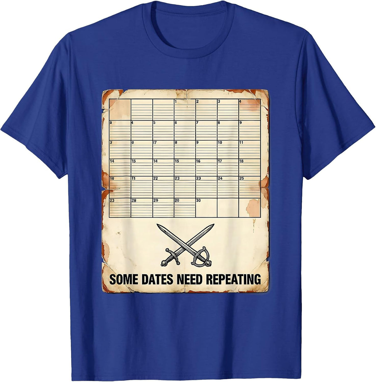 Some Dates Need Repeating Vintage Funny History Teacher Gift T-Shirt - Royal Blue