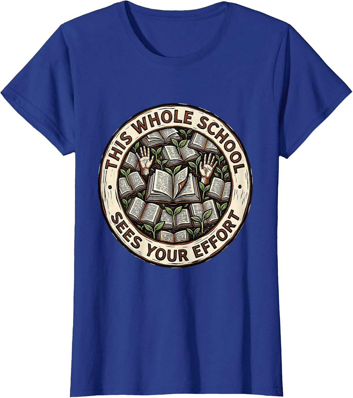Women's This Whole School Sees Your Effort Linocut Teacher Growth T-Shirt - Royal Blue