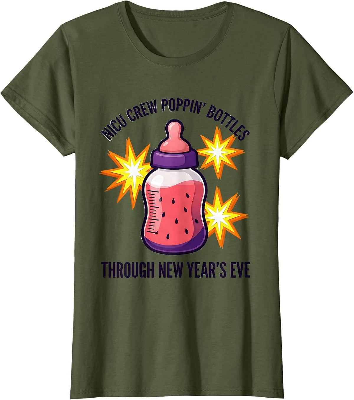 Women's NICU Crew Poppin' Bottles Through New Year's Eve Nurse T-Shirt - Olive Green