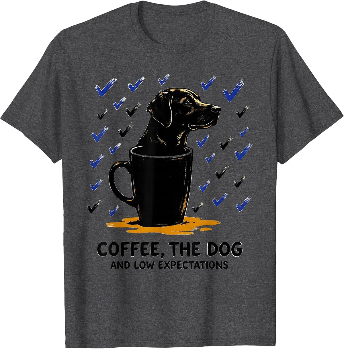 Men's Coffee, The Dog, And Low Expectations Funny Dog Owner Coffee T-Shirt - Dark Heather Grey